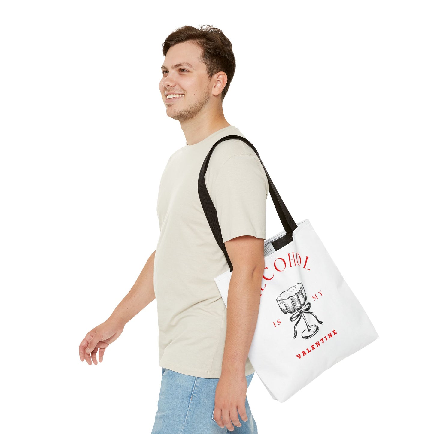 ALCOHOL IS MY VALENTINE ~ Tote Bag Various Sizes