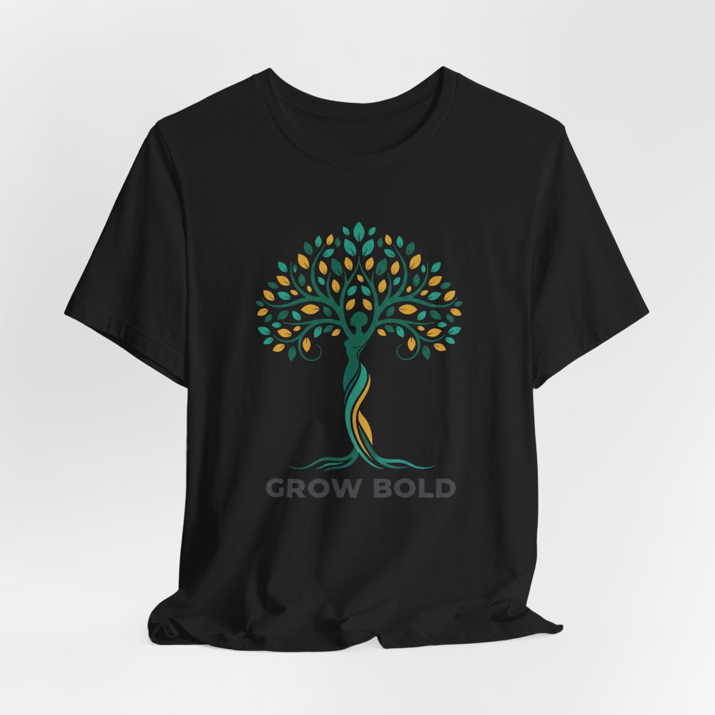 GROW BOLD TREE OF LIFE ~ Unisex T